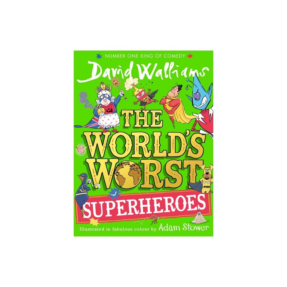 The World's Worst Superheroes - By David Walliams (paperback)