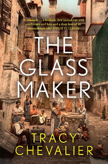 Glassmaker - Tracy Chevalier