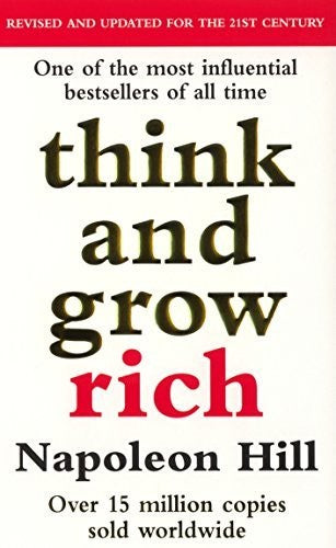 Think And Grow Rich - Napoleon Hill