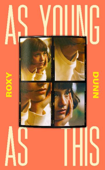 As Young As This - Roxy Dunn