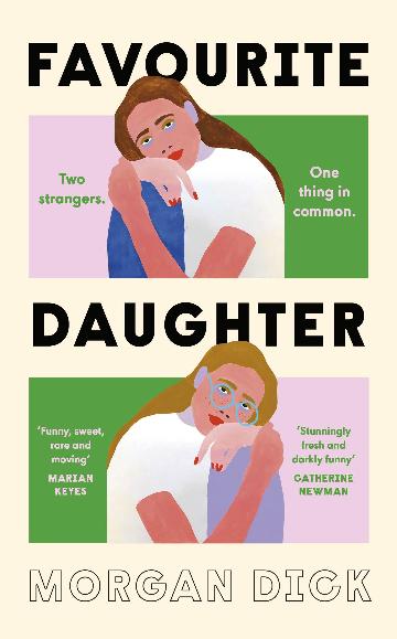 Favourite Daughter - Morgan Dick