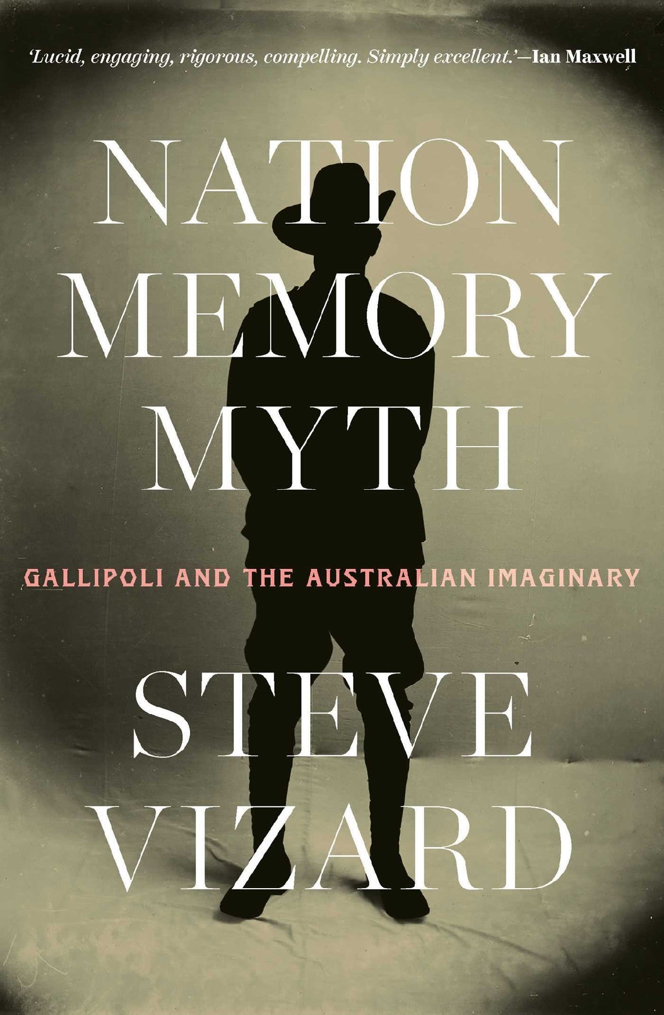 Nation, Memory, Myth - Steve Vizard
