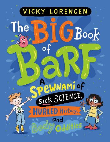 The Big Book Of Barf - Vicky Lorencen