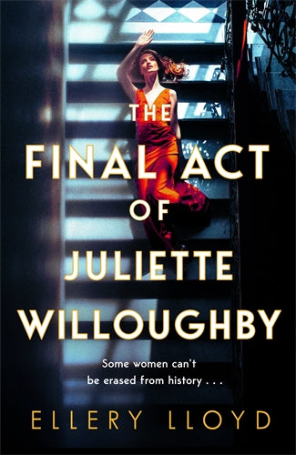 Final Act Of Juliette Willoughby - Ellery Lloyd