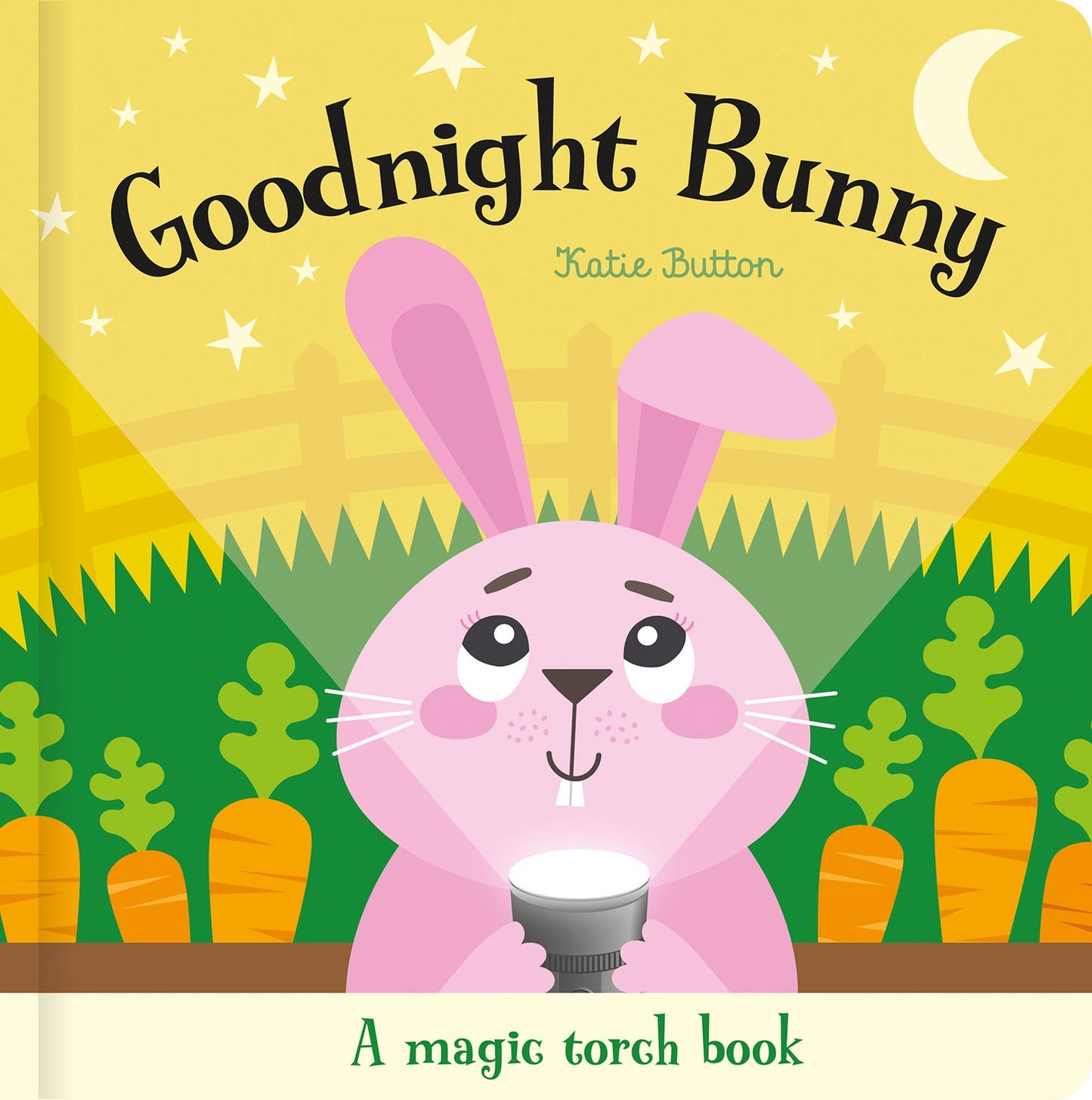 Goodnight Bunny (magic Torch Book) - Katie Button
