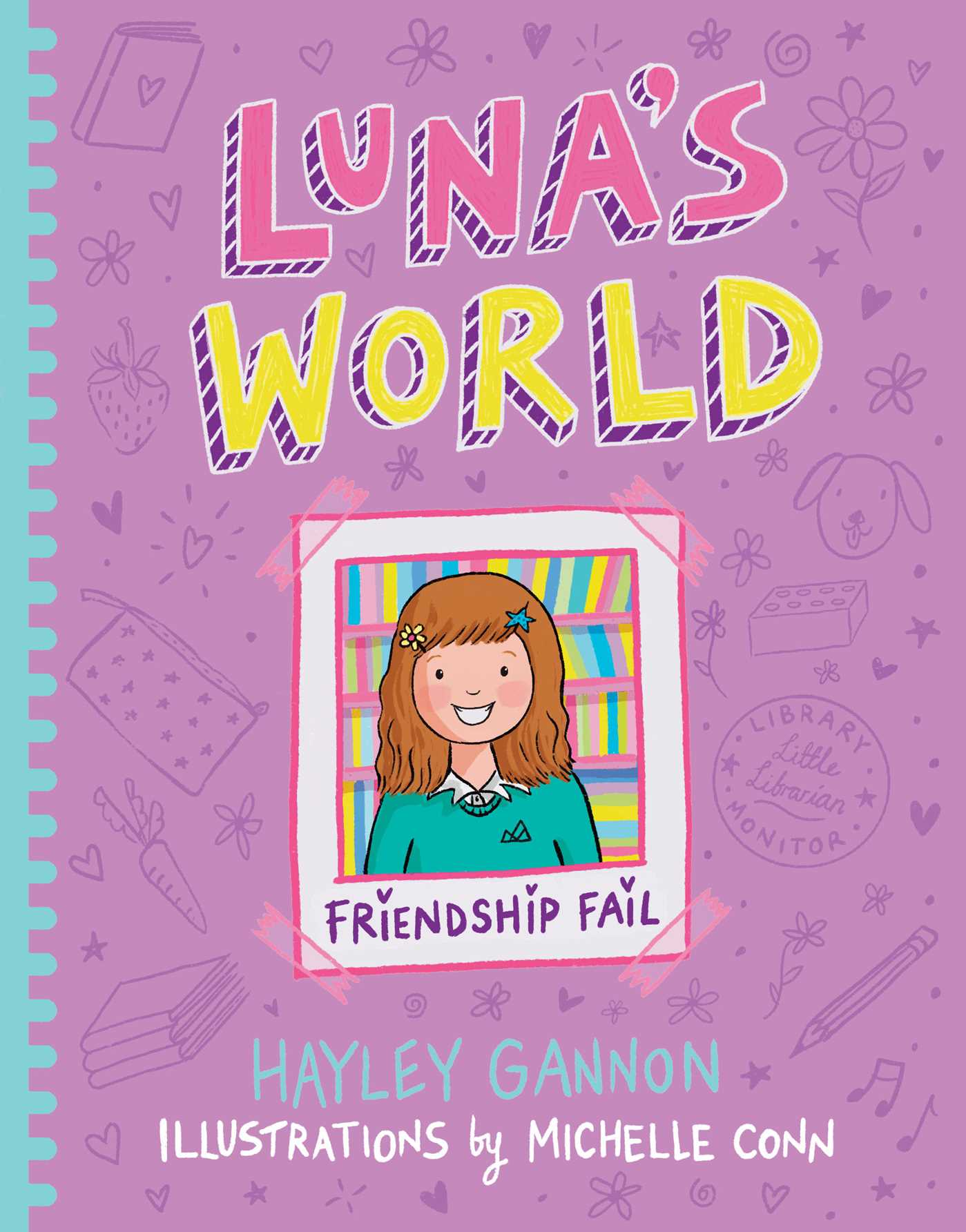Luna's World #2 Friendship Fail - Hayley Gannon