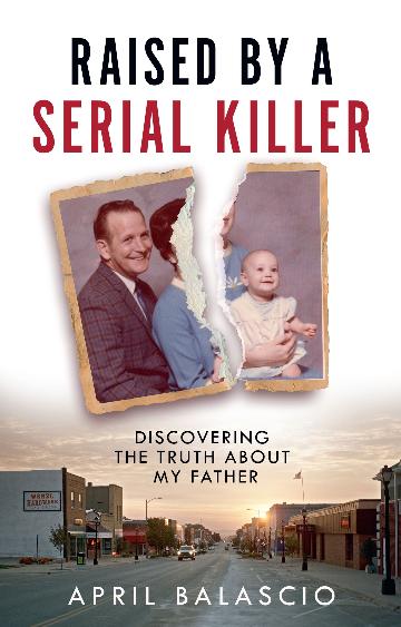 Raised By A Serial Killer