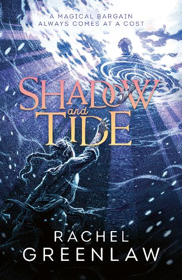 Shadow And Tide - Rachel Greenlaw
