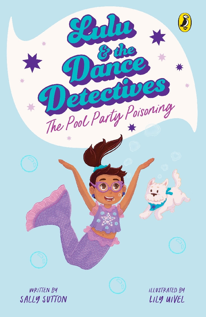 Lulu And The Dance Detectives #2: The Pool Party Poisoning - Sally Sutton