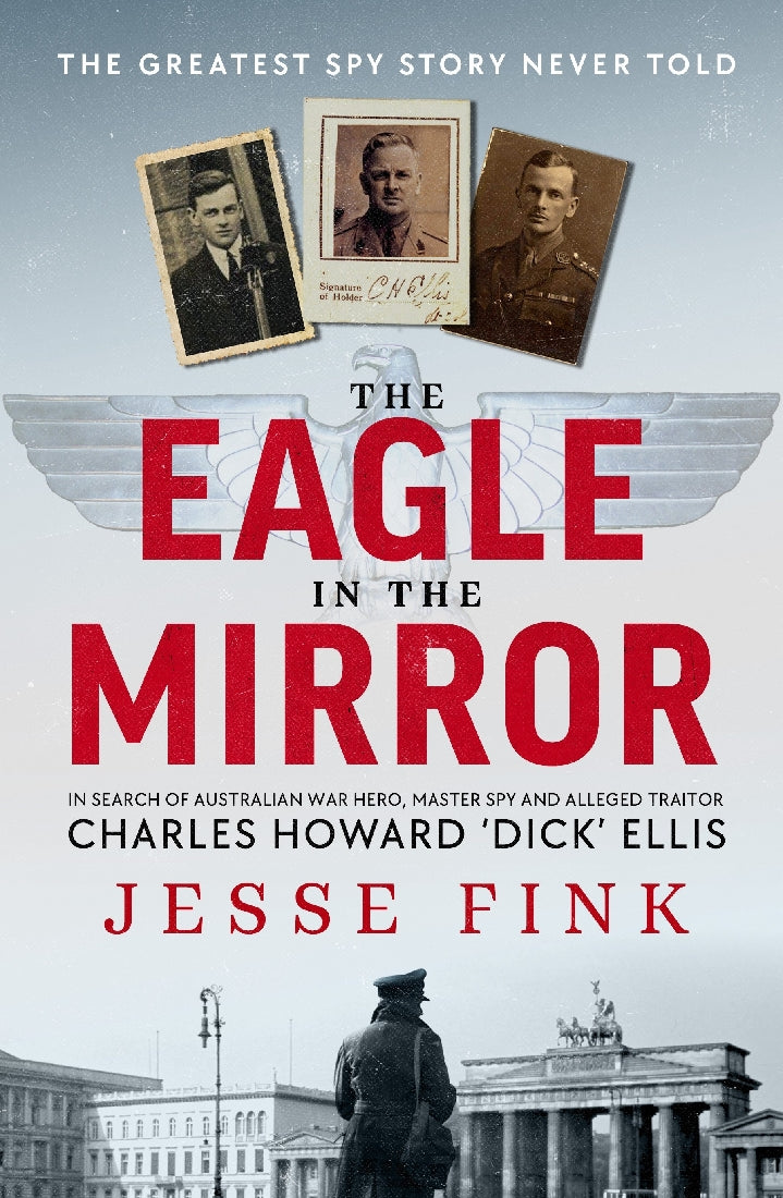 The Eagle In The Mirror - Jesse Fink