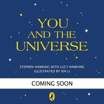 You And The Universe - Lucy Hawking