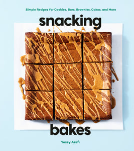 Snacking Bakes - Yossy Arefi