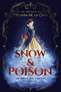Snow & Poison - Meliss De La Cruz