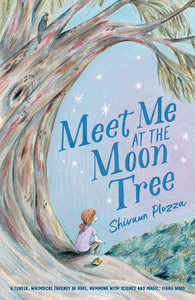 Meet Me At The Moon Tree - Shiraun Plozza
