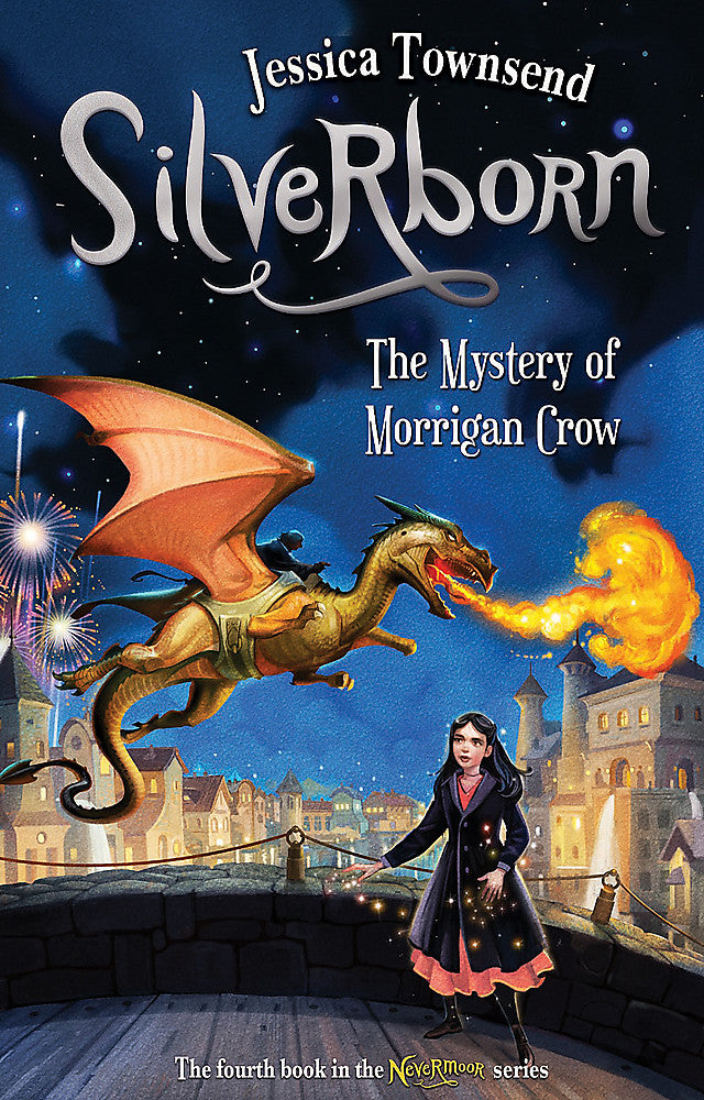 Silverborn: The Mystery Of Morrigan Crow - Jessica Townsend