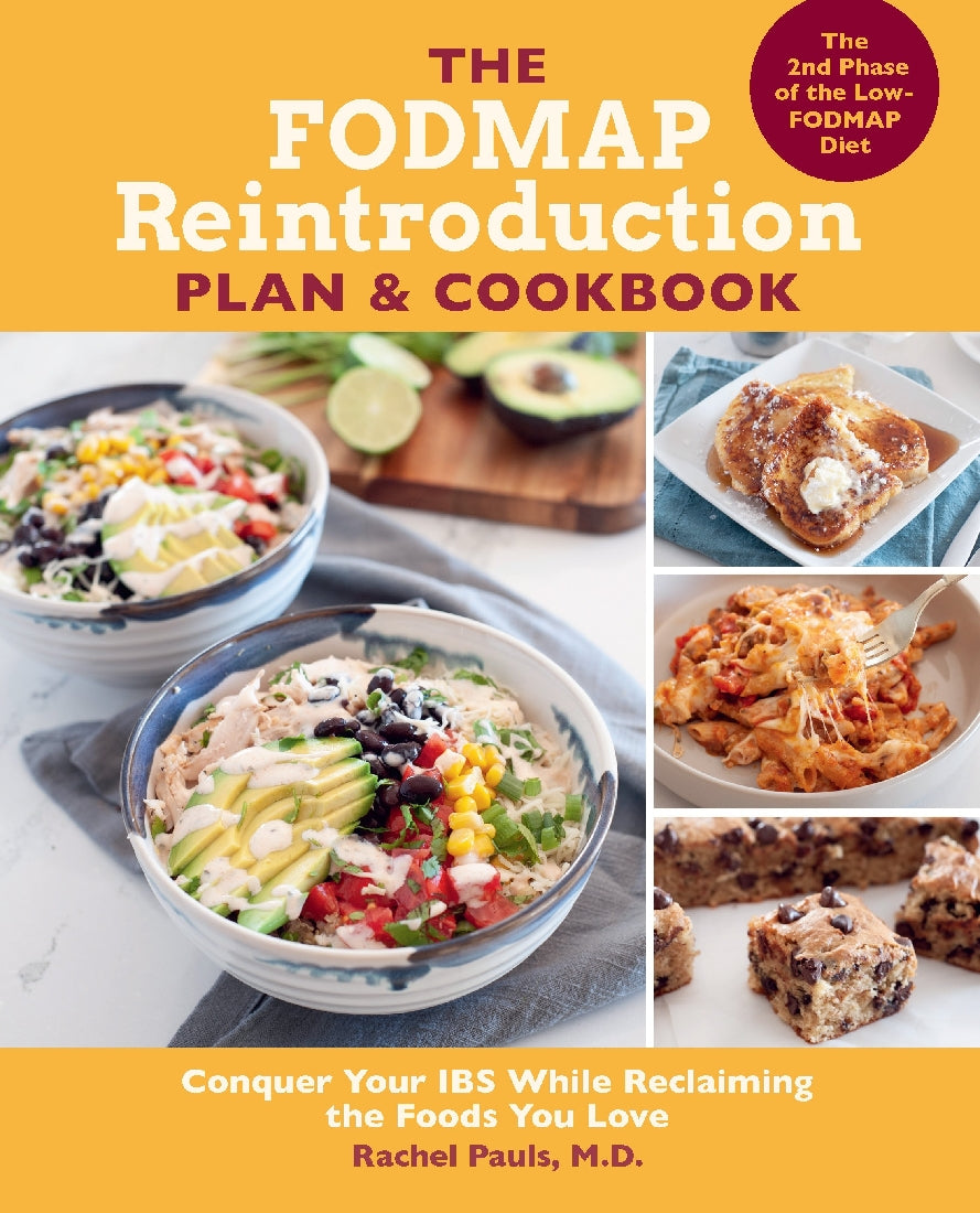 The Fodmap Reintroduction Plan And Cookbook - Rachel Pauls