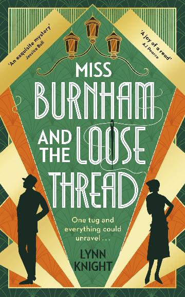 Miss Burnham And The Loose Thread - Lynn Knight