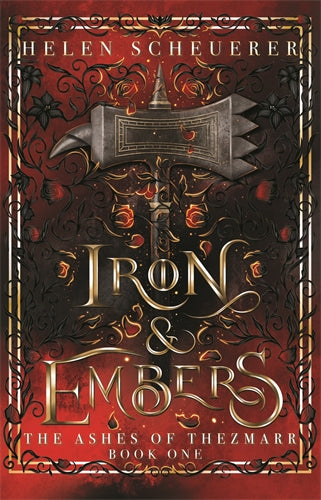 Iron And Embers - Helen Scheuerer