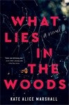 Load image into Gallery viewer, What Lies In The Woods - Kate Alice Marshall
