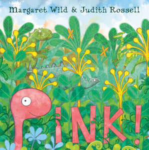 Pink! - Margaret Wild