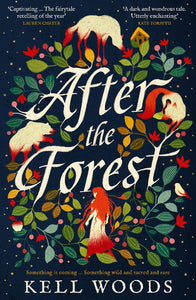 After The Forest - Kell Woods
