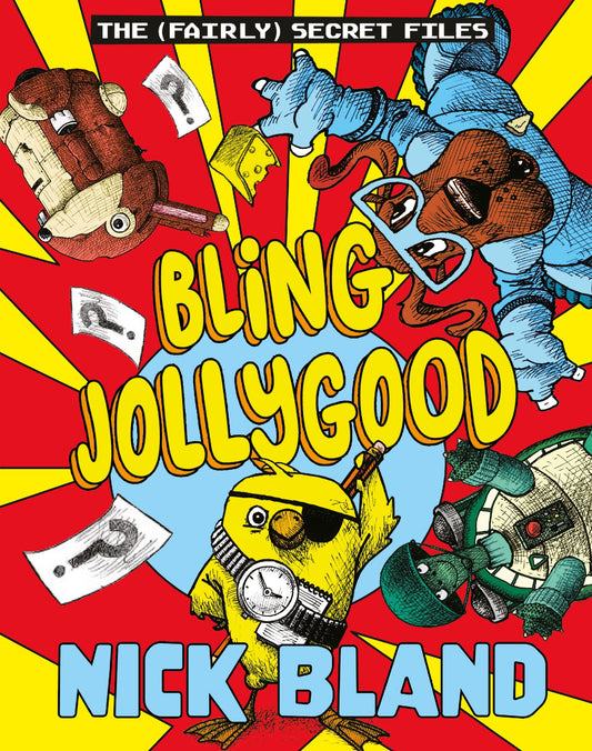Bling Jollygood (the Fairly Secret Files) - Nick Bland