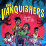 The Vanquishers - Kalynn Bayron