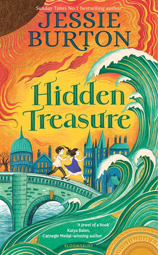 Hidden Treasure: A Timeless Children's Adventure Story From The Bestselling Author Of The Miniaturist - Jessie Burton