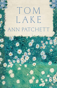 Tom Lake - Patchett, Ann