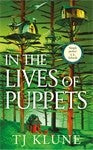 Load image into Gallery viewer, In The Lives Of Puppets - T J Klune
