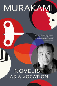 Novelist As A Vocation - Murakami, Haruki