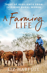 A Farming Life - Liz Harfull