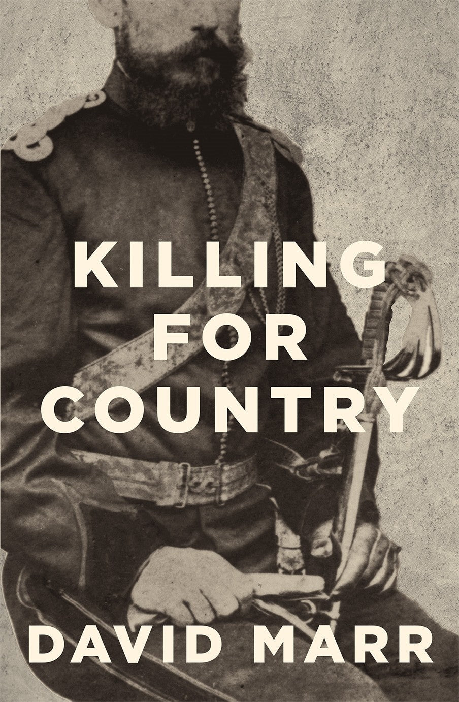 Killing For Country - David Marr
