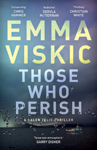 Those Who Perish - Emma Viskic