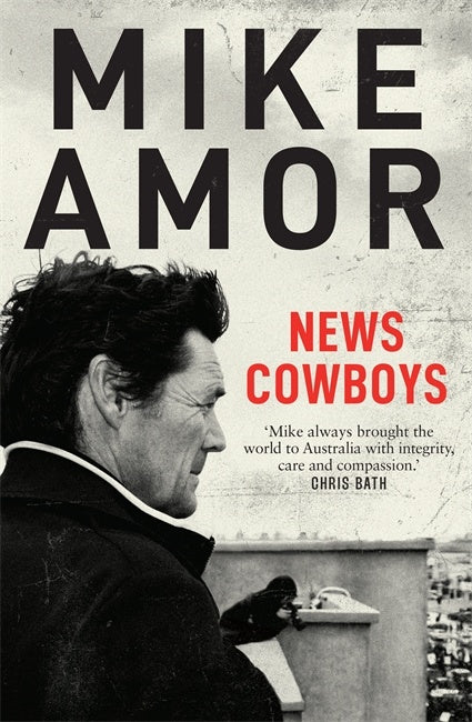 News Cowboys - Mike Amor