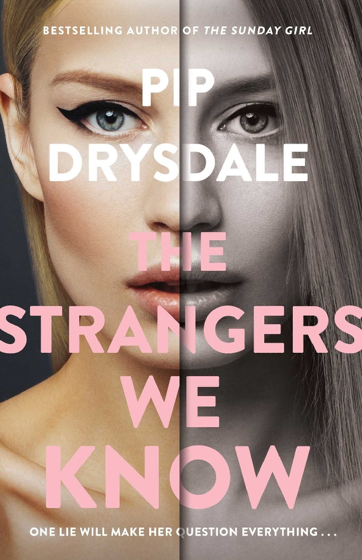 The Strangers We Know - Pip Drysdale