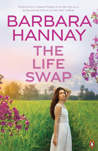 The Life Swap - Barbara Hannay