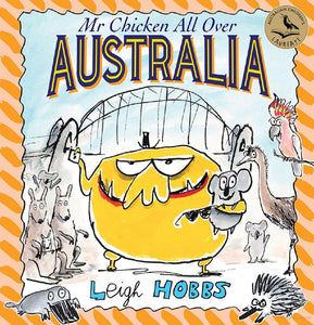 Mr Chicken All Over Australia - Leigh Hobbs