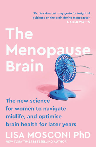 The Menopause Brain - Lisa Mosconi Phd