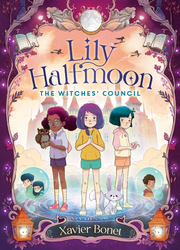 The Witches' Council: Lily Halfmoon 2 - Xavier Bonet