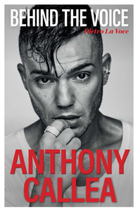 Behind The Voice - Anthony Callea