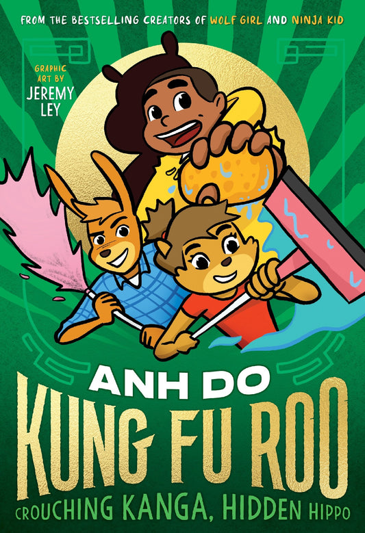 Crouching Kanga, Hidden Hippo!: Kung Fu Roo 2 - Anh Do