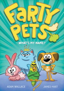 What's My Name? (farty Pets #1) - Adam Wallace
