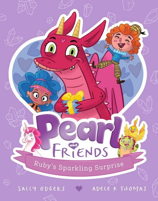 Ruby's Sparkling Surprise (pearl And Friends #1) Sally Odgers