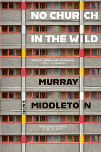 No Church In The Wild - Murray Middleton