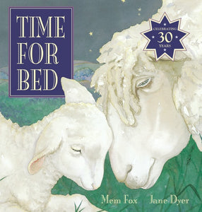 Time For Bed (30th Anniversary Edition) - Mem Fox