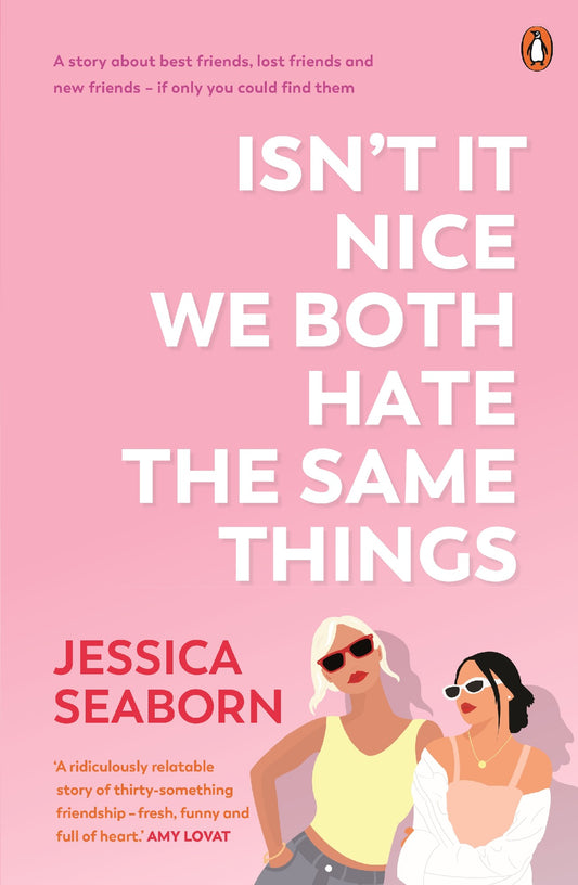 Isn't It Nice We Both Hate The Same Things - Jessica Seaborn