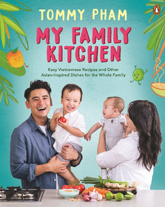 My Family Kitchen - Tommy Pham