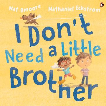 I Dont Need A Little Brother  - Nat Amoore