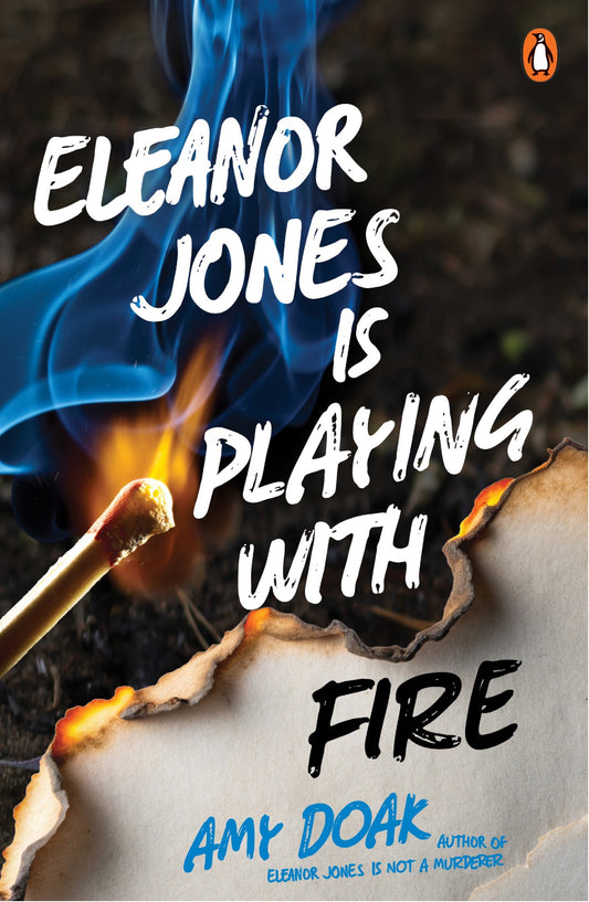 Eleanor Jones Is Playing With Fire - Amy Doak